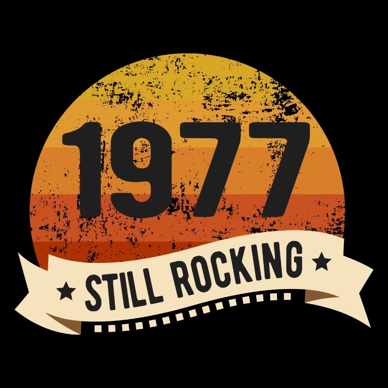 1977 Still Rocking Geburtstag Geburt Geburtsjahr
