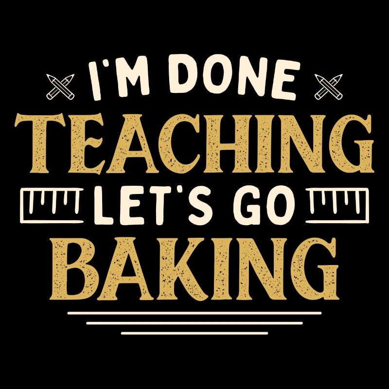 J’ai fini d’enseigner Let’s Go Baking Funny Teacher