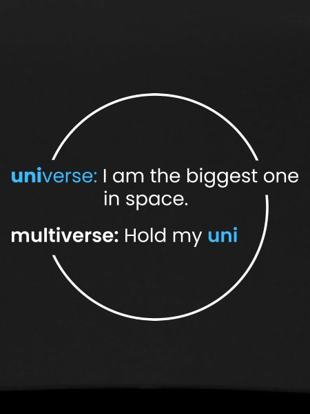 Multiverse > Universe