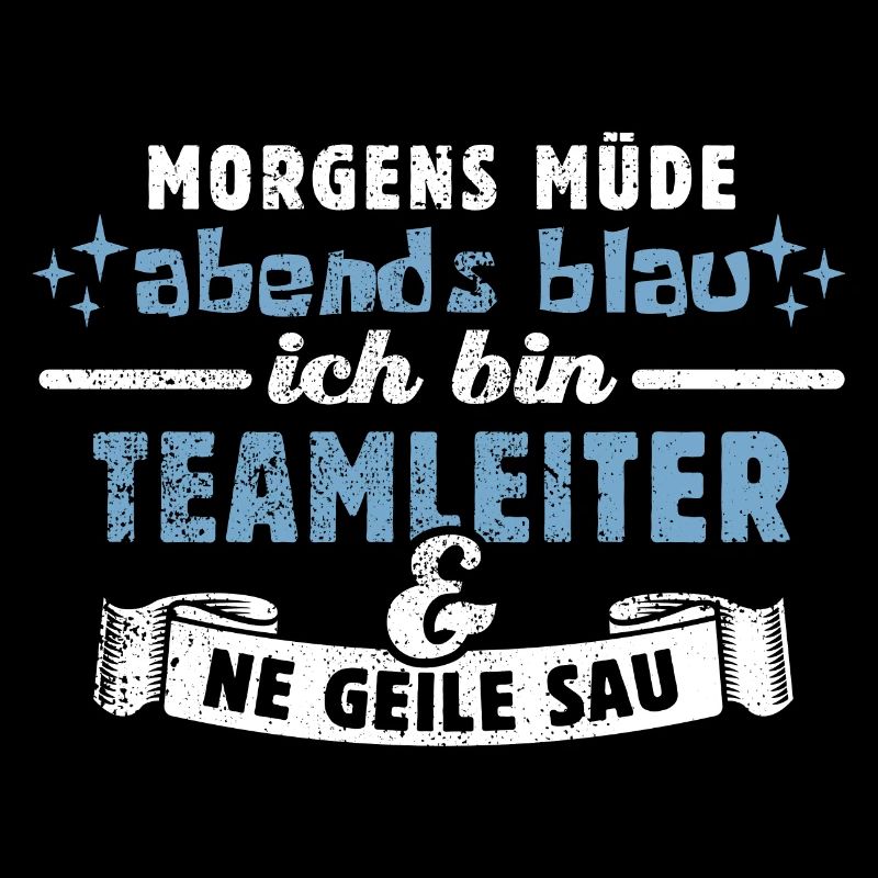 Morgens müde, abends blau - Teamleiter