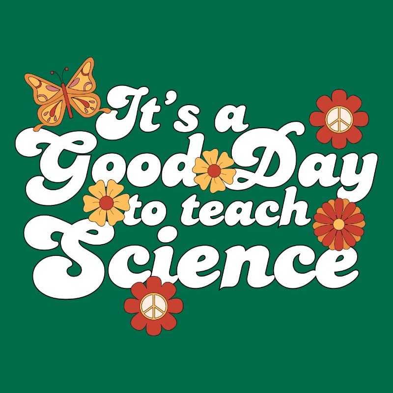 C’est une bonne journée Enseigner les sciences Professeur de sciences