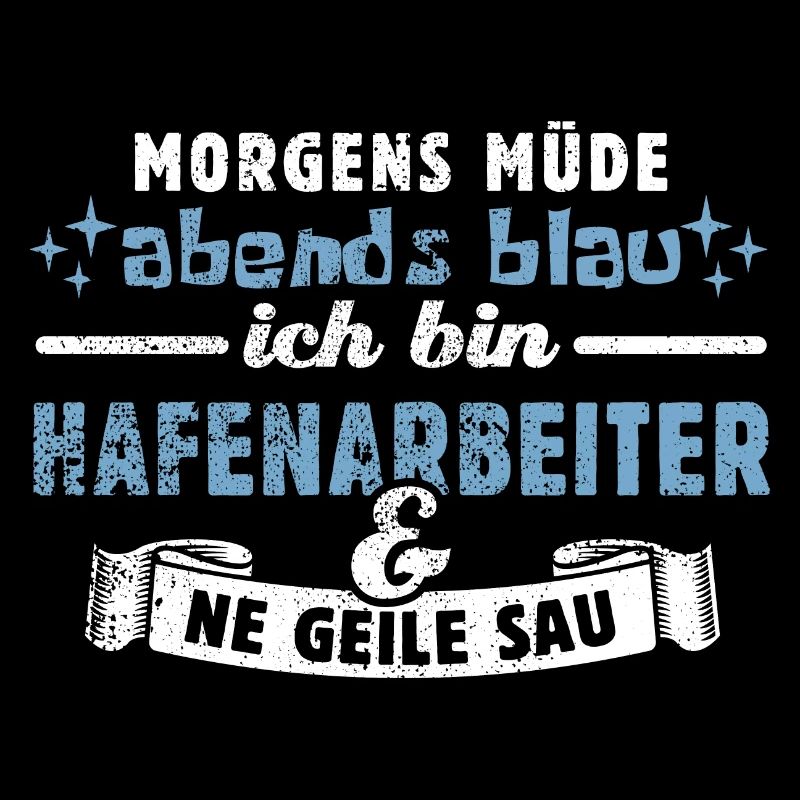 Morgens müde, abends blau - Hafenarbeiter