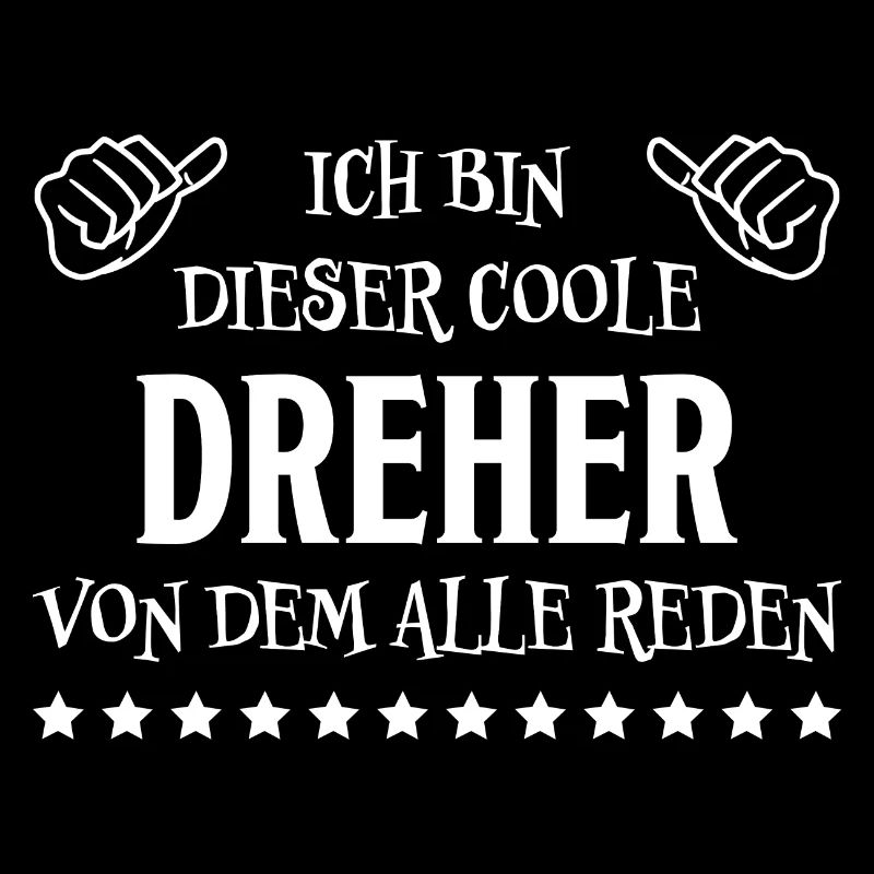 Dreher Fun Spruch Drehmaschinen Dreher Geschenk