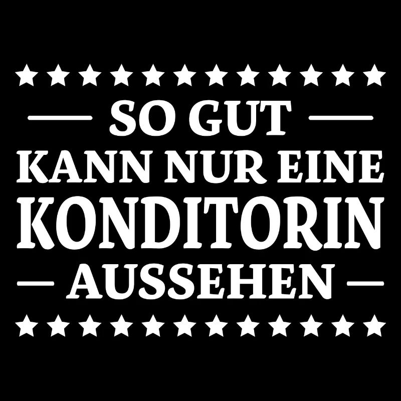 Konditorin Spruch Backen Witz Konditorin Geschenk
