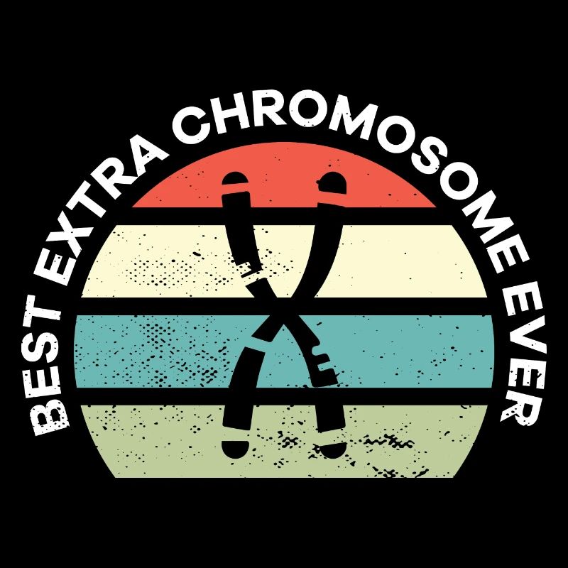 Best Extra Chromosome Ever Down Syndrome Awareness