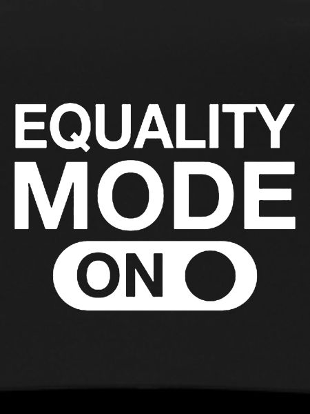 Equality Mode On