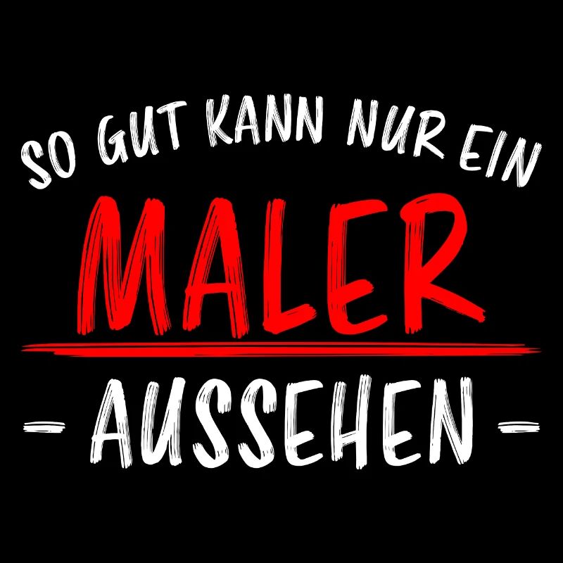 Maler Lustiger Spruch Meister Lackierer Geschenk