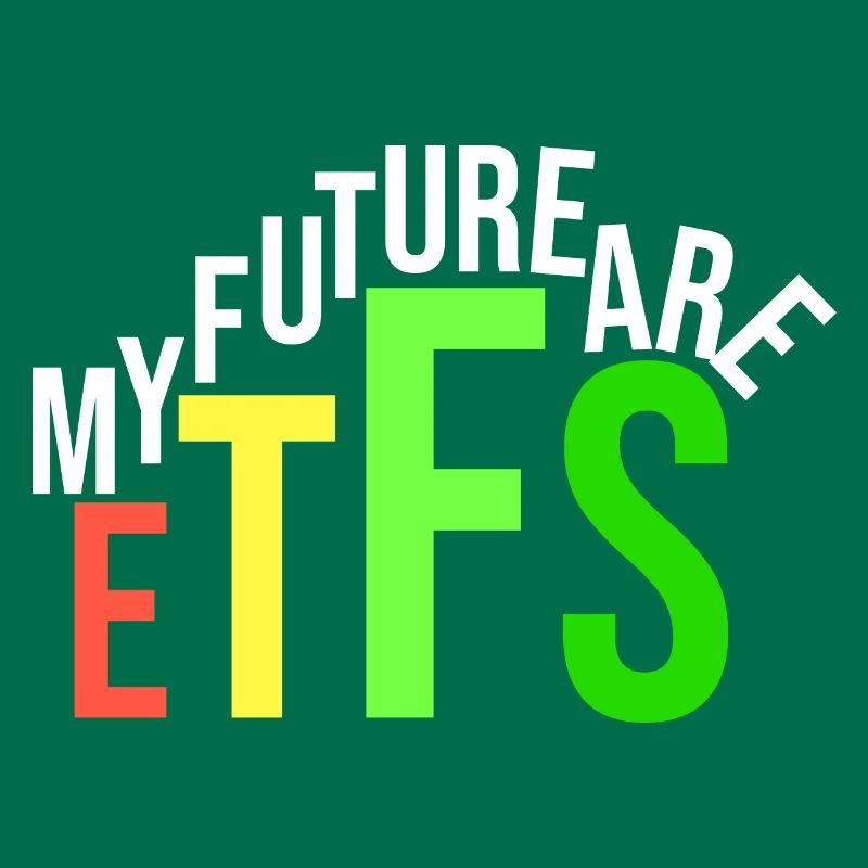 my future is ETFs