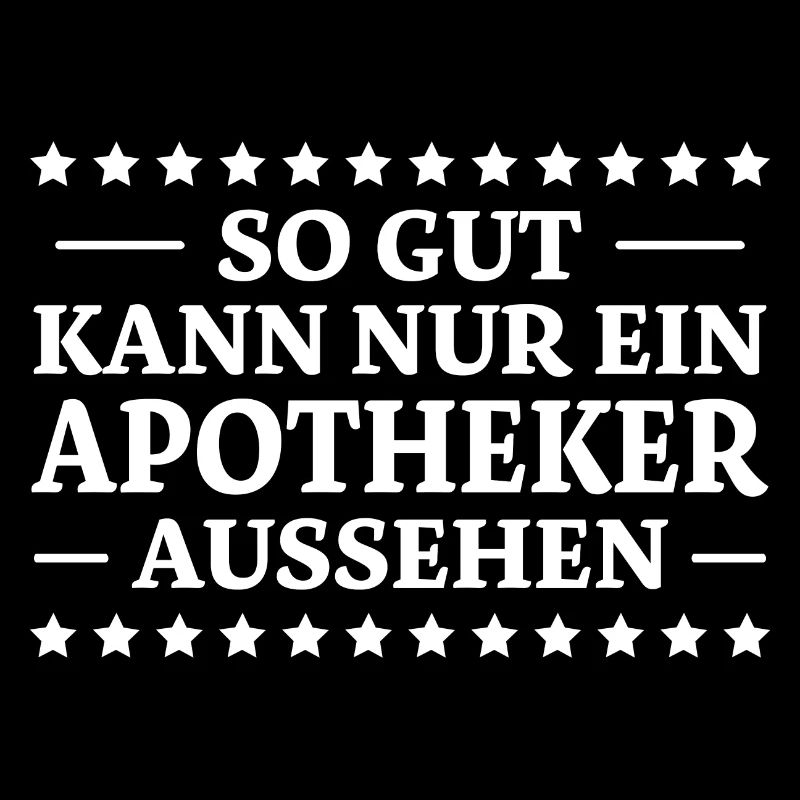 Apotheker Spruch Beruf Lustiges Apotheker Geschenk
