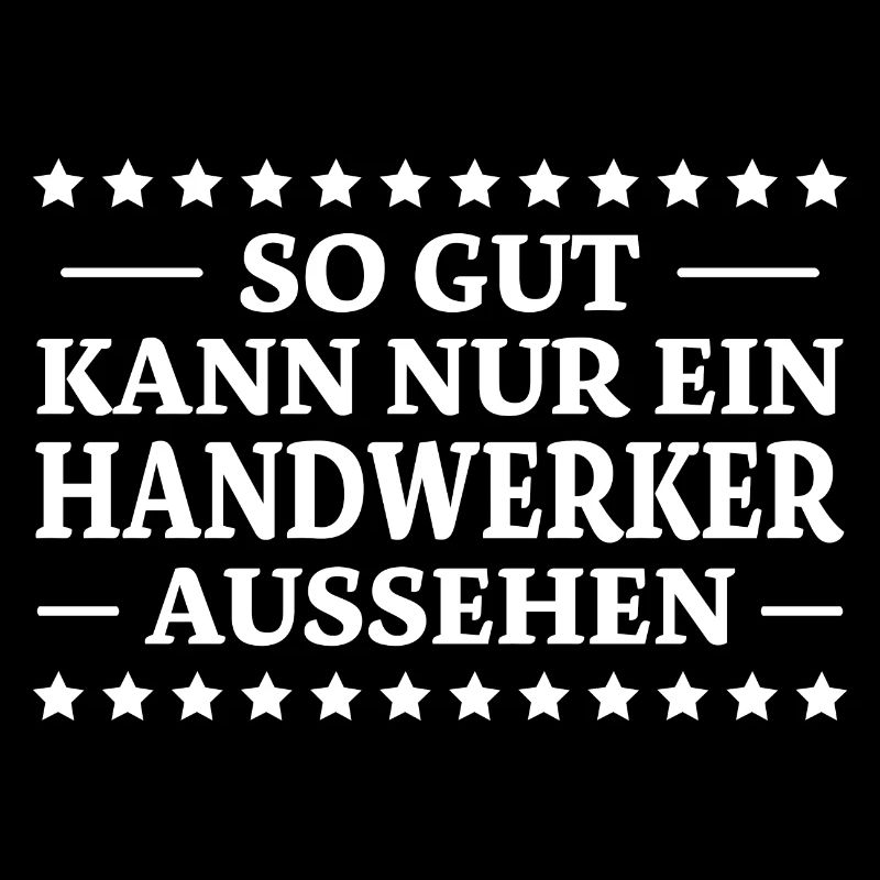 Handwerker Spruch Heimwerker Handwerker Geschenk
