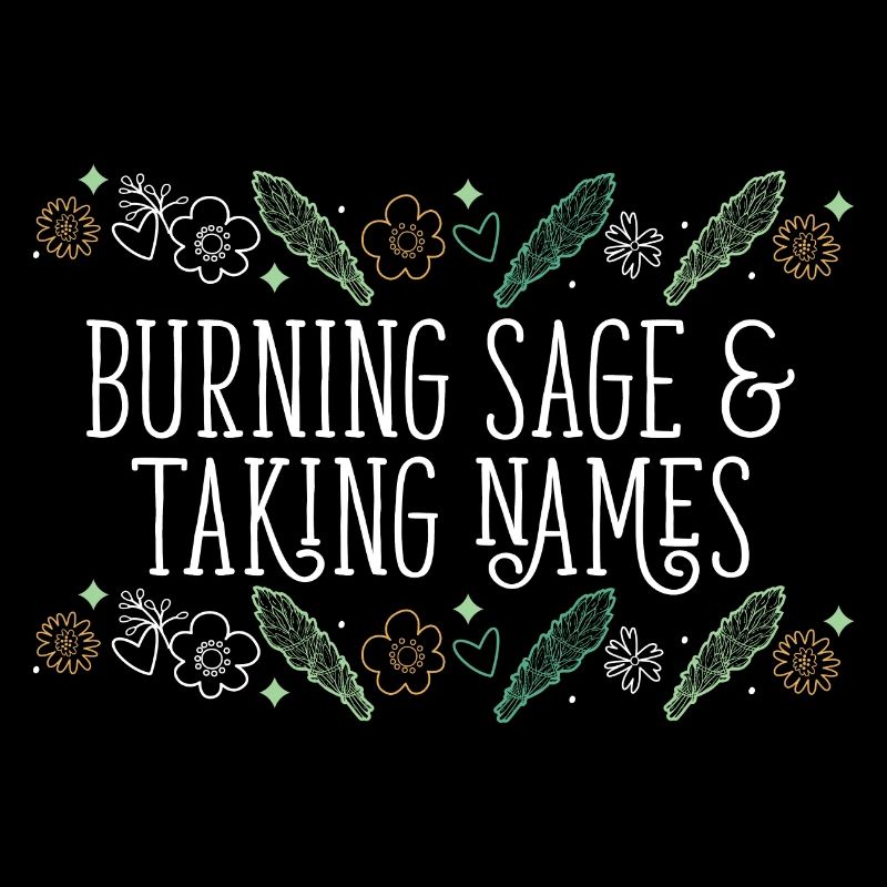 Burning Sage & Taking Names Smudge Sticks