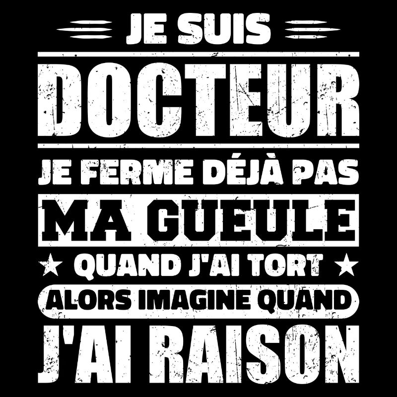 Ich bin Doktor und ich habe Recht - Humor Doktor