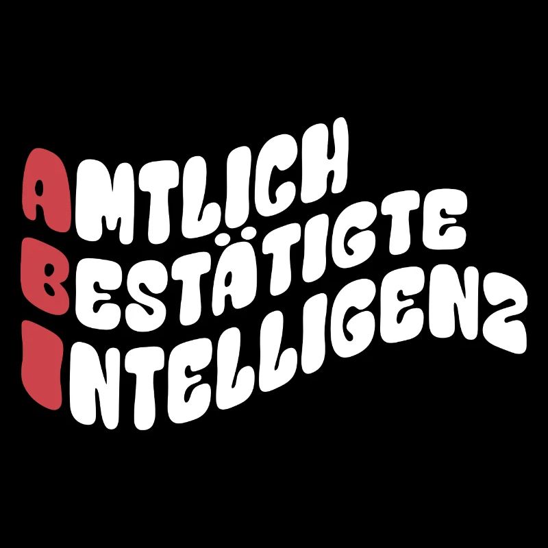 Amtlich bestätigte Intelligenz - Abitur Abi