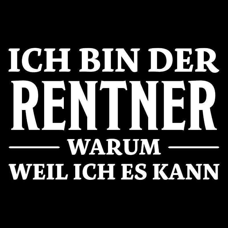 Rentner Spruch Rente Ruhestand Rentner Geschenk