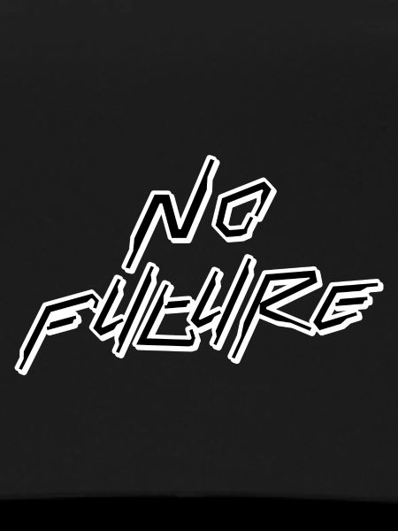 No Future