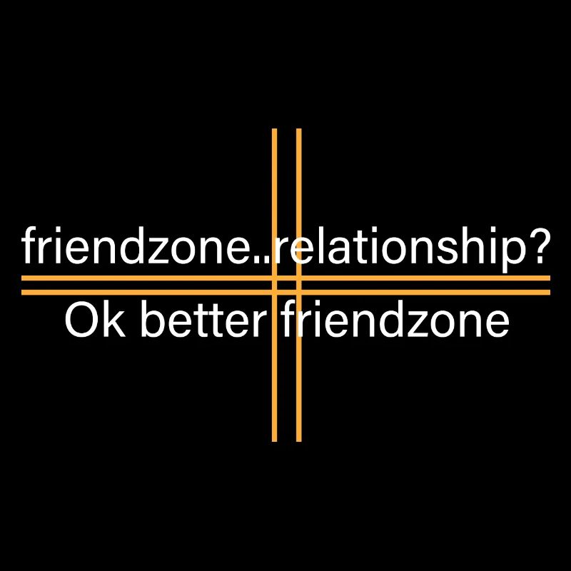 Relationship? better friendship zone