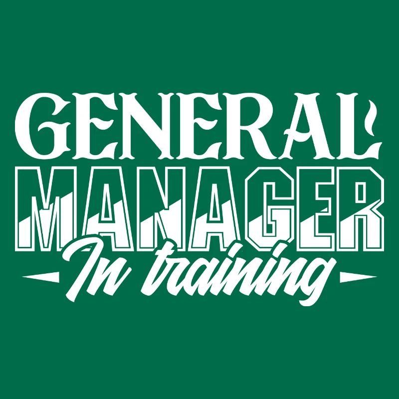 General Manager General Manager In Training