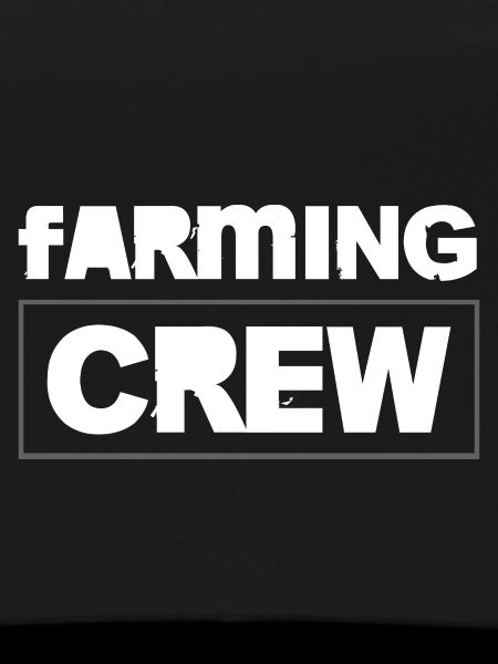Farming Crew