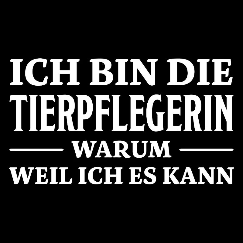 Tierpflegerin Spruch Lustig Tierpflegerin Geschenk