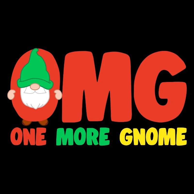 OMG One More Gnome Yard Garden Gnome idée cadeau