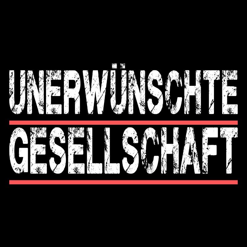 Unerwünschte Gesellschaft