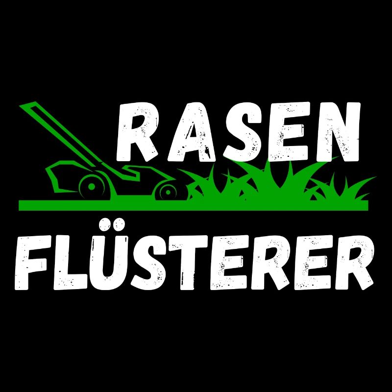 Garten Gärnter Rasen Flüsterer witziger Spruch