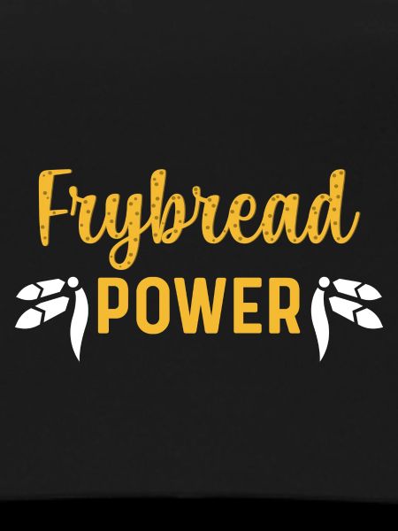 Frybread Power