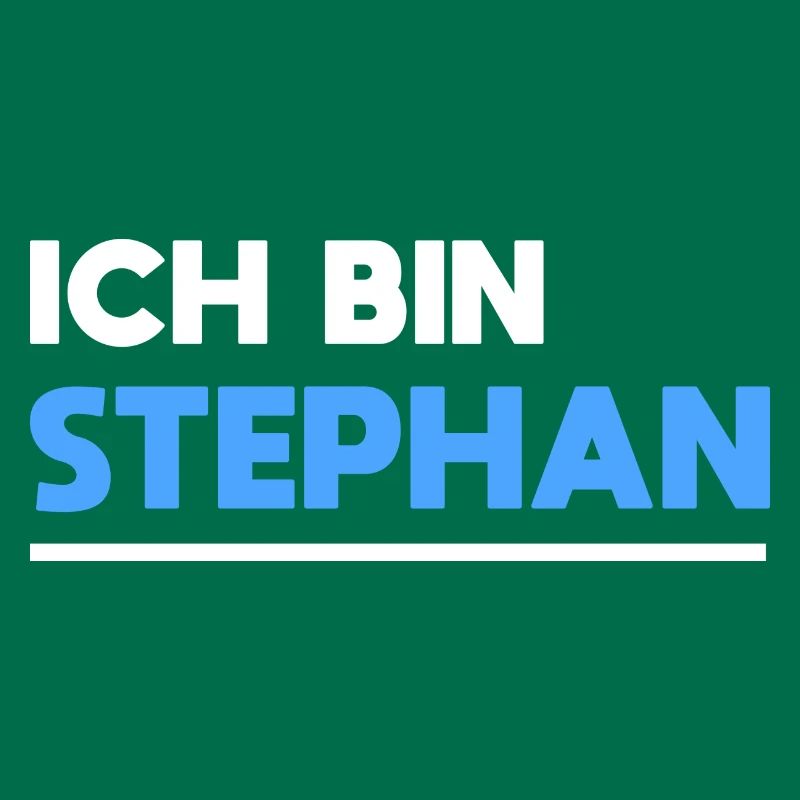 Stephan Name Spruch für stolze Stephans