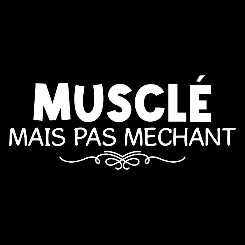 Musclé mais pas méchant