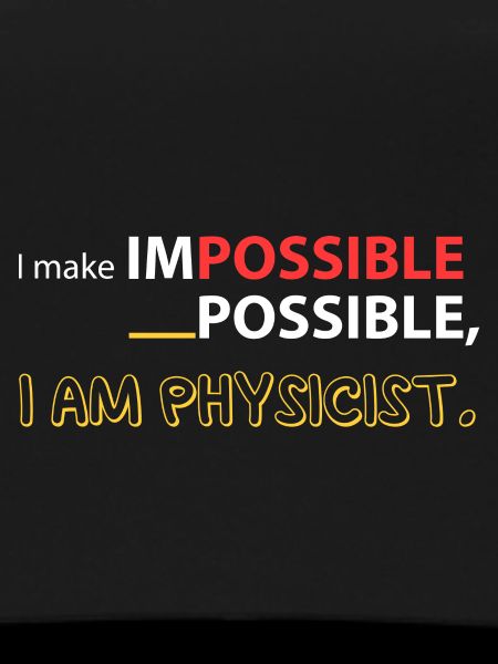 I love physics!