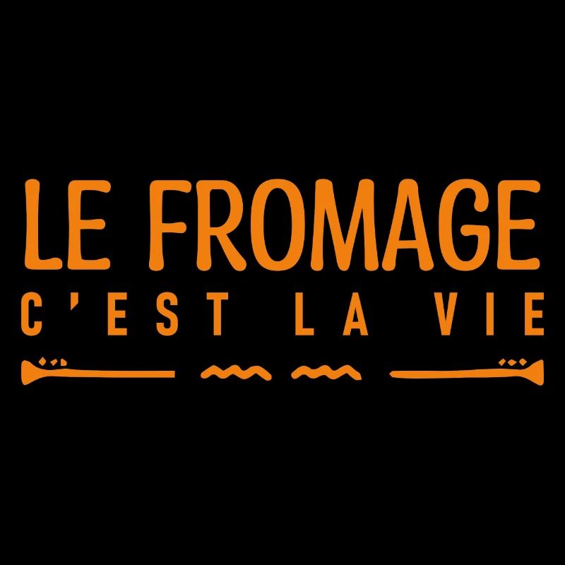 Le fromage c'est la vie. amateur de fromage.