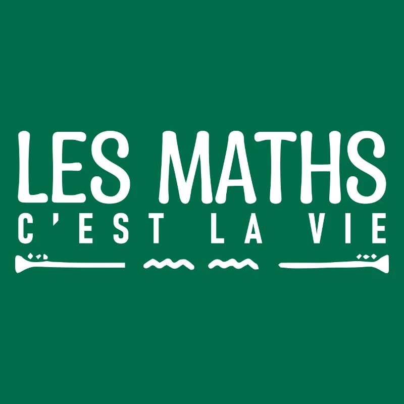 Les maths c'est la vie. cadeau mathématicien.