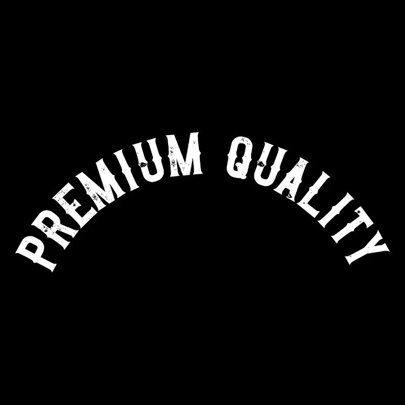Premium Quality