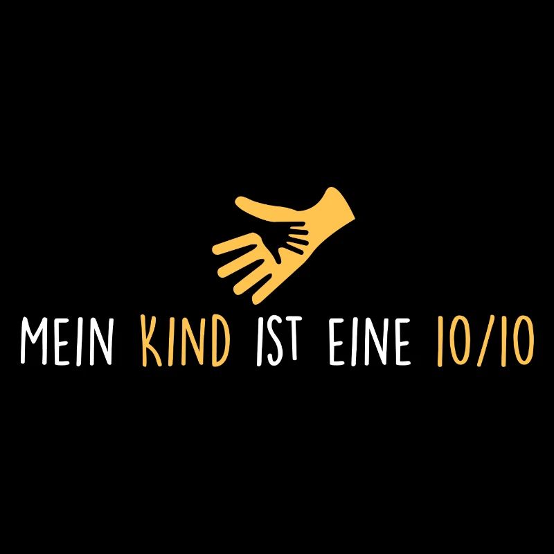 Mein Kind ist eine 10/10
