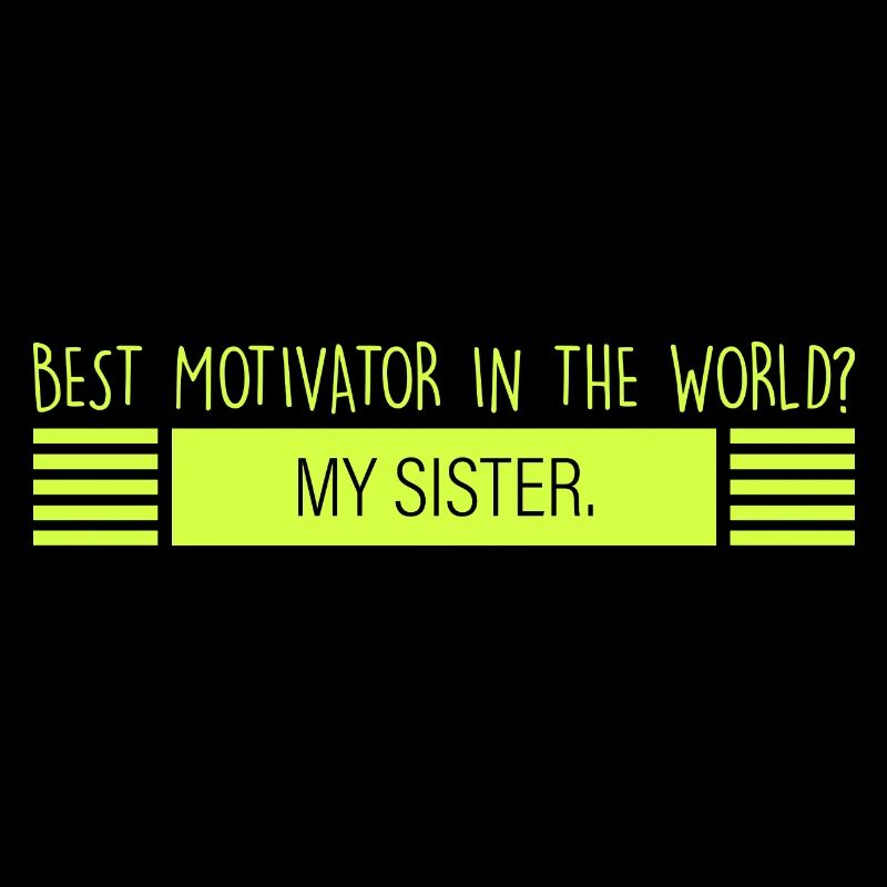 Sister: best motivator
