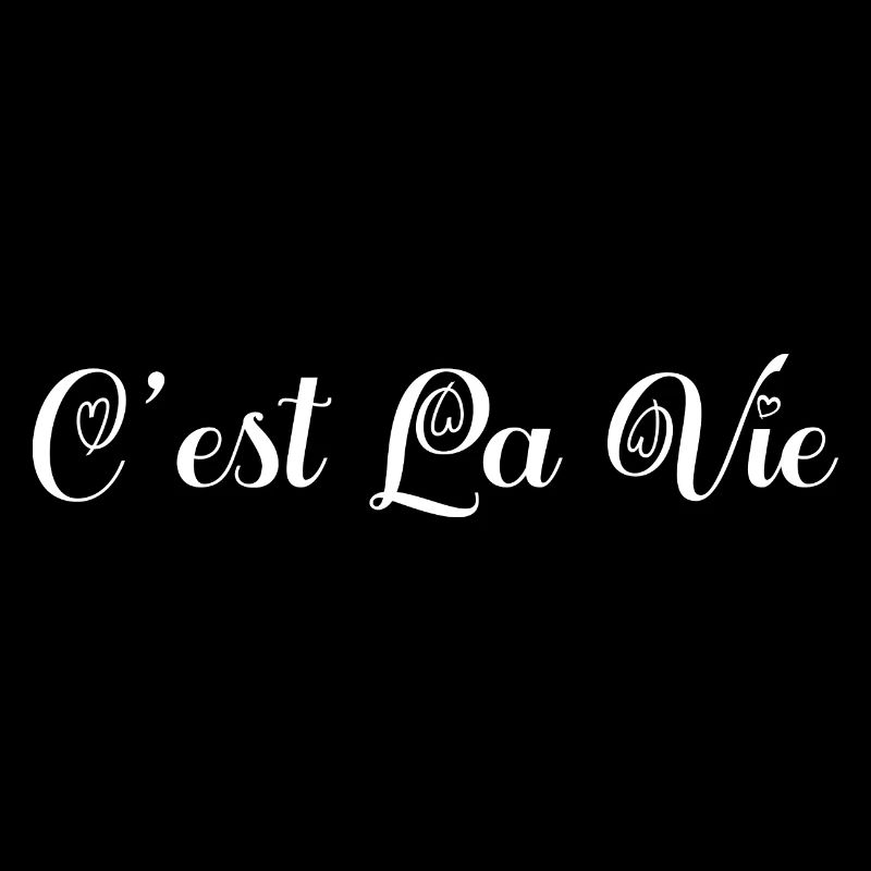 c'est la vie. C'est la vie! cadeau.