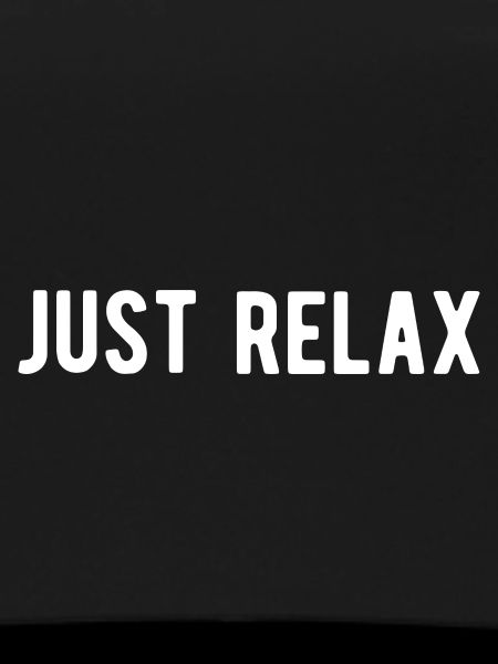 Just Relax