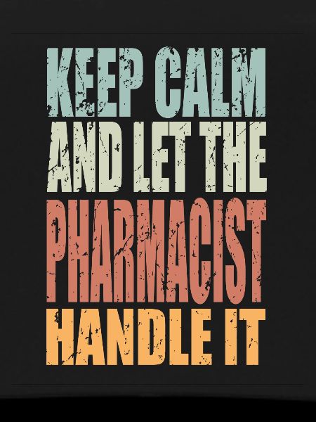 Keep Calm Pharmacist Saying
