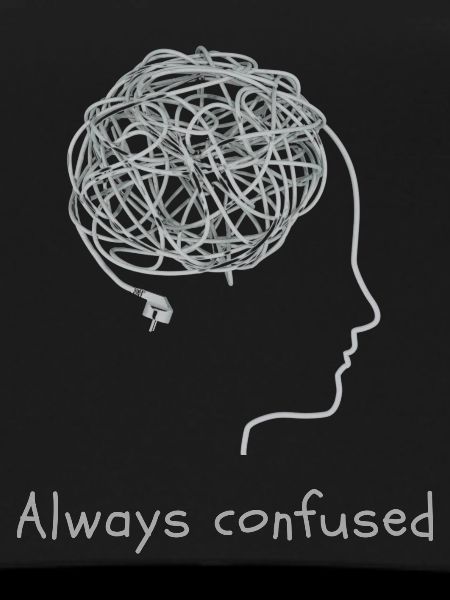 Always confused