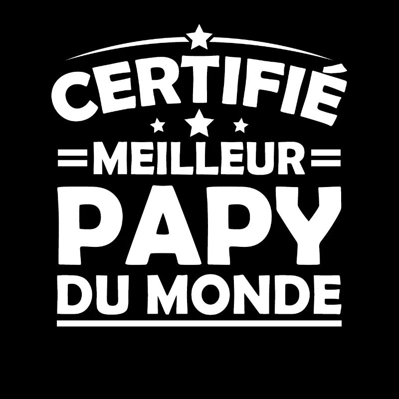 Certifié Meilleur Papy du Monde