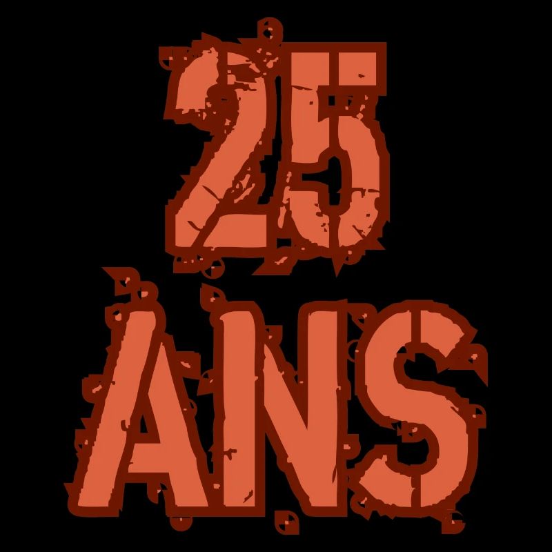 25 ANS