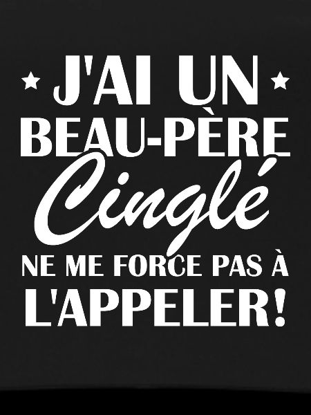 Beau-père cinglé