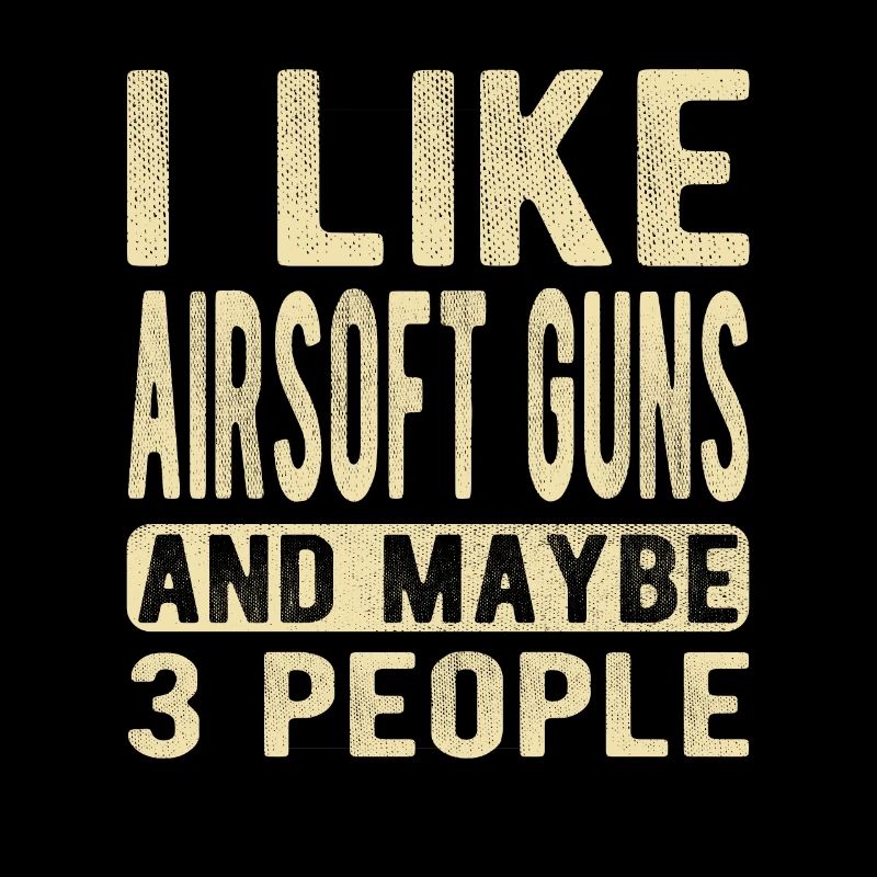 Airsoft-Waffen Spruch