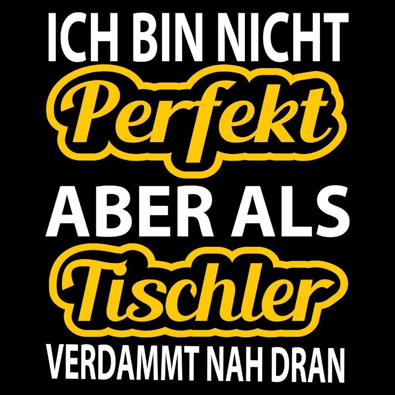 Ich bin nicht perfekt - als als Tischler nah dran