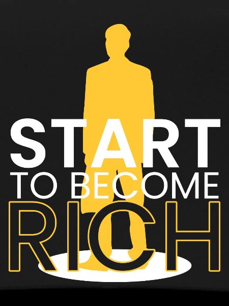 begin to get rich