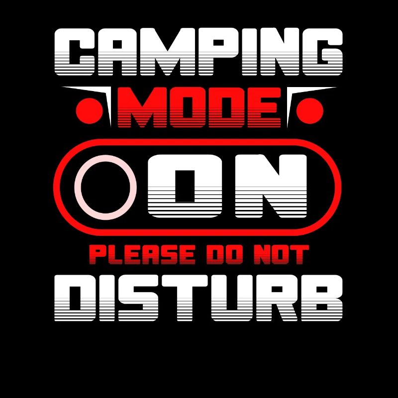 Camping Mode On Please Do Not Disturb