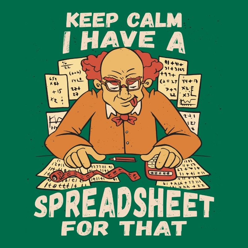 Keep calm I have a spreadsheet for that, Personal