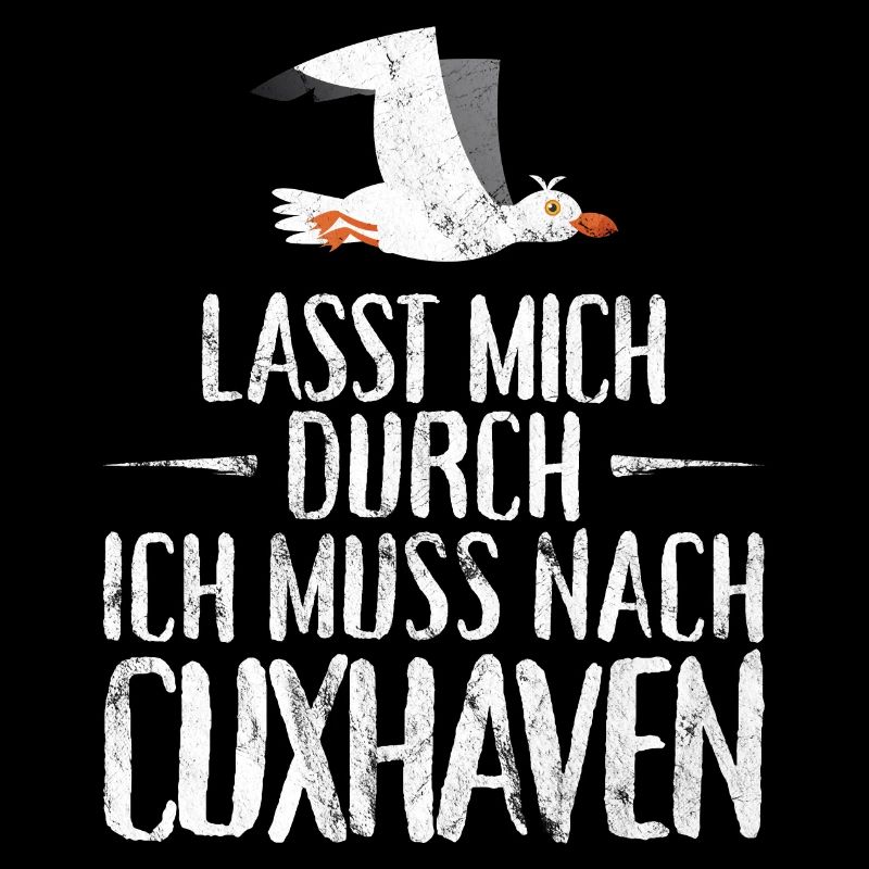 Lasst mich durch ich muss nach Cuxhaven Möwe