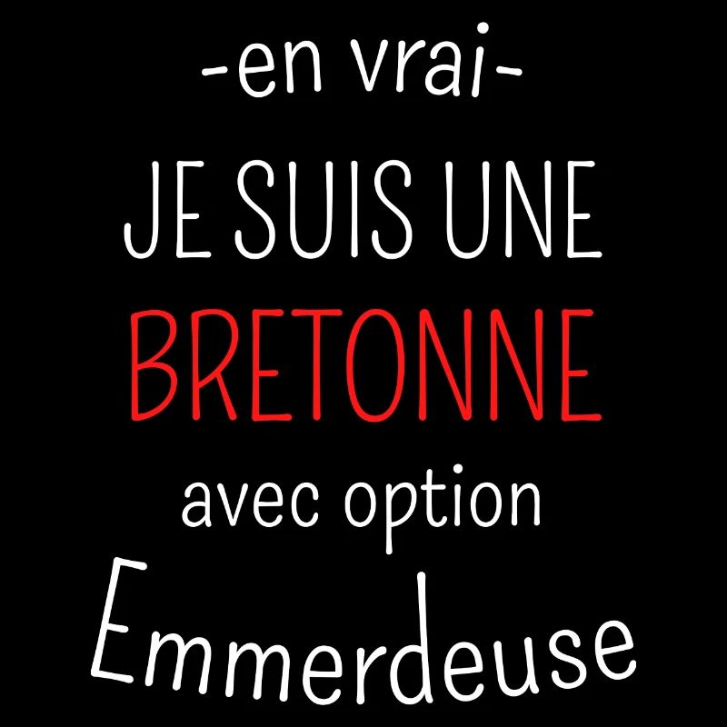 Bretonne avec option Emmerdeuse
