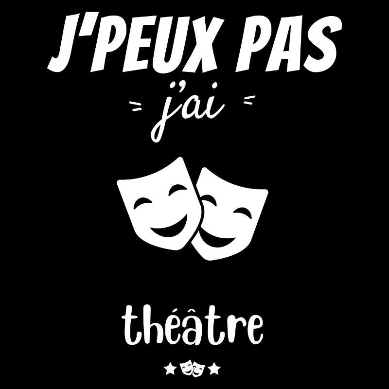 J'peux pas j'ai théâtre